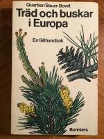 Tr&auml;d och buskar i Europa : en f&auml;lthandbok
