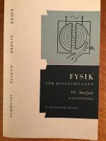 Fysik f&ouml;r realgymnasiet 6 Atomfysik