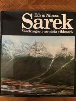 Sarek : vandringar i v&aring;r sista vildmark