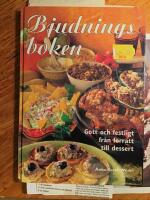 Bjudningsboken : [gott och festligt fr&aring;n f&ouml;rr&auml;tt till dessert]