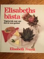 Elisabeths b&auml;sta : vegetarisk mat n&auml;r den &auml;r som godast