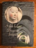 I den heliga Birgitta fotsp&aring;r