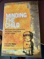 Minding the child : mentalization-based interventions with children, young people and their families