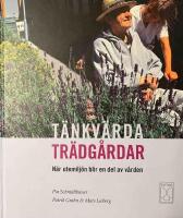 T&auml;nkv&auml;rda tr&auml;dg&aring;rdar : n&auml;r utemilj&ouml;n blir en del av v&aring;rden