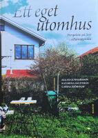 Ett eget utomhus : perspektiv p&aring; livet i villatr&auml;dg&aring;rden