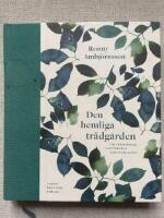 Den hemliga tr&auml;dg&aring;rden : om tr&auml;dg&aring;rdar i litteratur och verklighet
