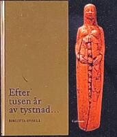 Efter tusen &aring;r av tystnad- : gudinnebilder och gl&ouml;mda sp&aring;r