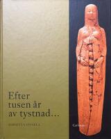 Efter tusen &aring;r av tystnad- : gudinnebilder och gl&ouml;mda sp&aring;r