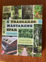 I tr&auml;dg&aring;rdsm&auml;starens sp&aring;r : kunskap f&ouml;r en h&aring;llbar tr&auml;dg&aring;rd