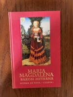 Maria Magdalena - bakom myterna : p&aring; jakt efter vem hon verkligen var