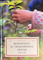 Besk&auml;rning av tr&auml;dg&aring;rdens v&auml;xter