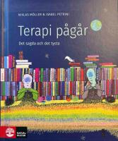 Terapi p&aring;g&aring;r : det sagda och det tysta
