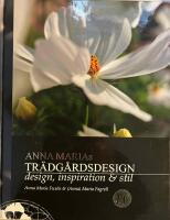 Anna Marias tr&auml;dg&aring;rdsdesign : design, inspiration & stil