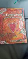 Att komma hem : min v&auml;g till l&auml;kning