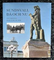 Sundsvall d&aring; och nu