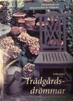 Tr&auml;dg&aring;rdsdr&ouml;mmar : planteringstips och dekorationsid&eacute;er f&ouml;r tr&auml;dg&aring;rden