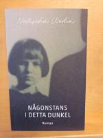 N&aring;gonstans i detta dunkel