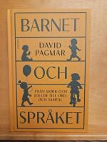 Barnet och spr&aring;ket : fr&aring;n skrik och joller till ord och samtal
