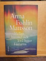 Mellan himmel och jord ligger F&auml;r&ouml;arna