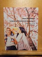 Lesbiska sm&aring;barnsf&ouml;r&auml;ldrar : utmaningar i en tid av m&ouml;jligheter