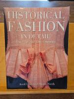 Historical fashion in detail : the 17th and 18th centuries