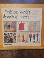 Fashion design drawing course : principles, practice and techniques