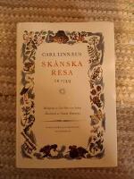 Carl Linn&aelig;i Sk&aring;nska resa p&aring; h&ouml;ga &ouml;verhetens befallning f&ouml;rr&auml;ttad &aring;r 1749