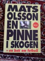 En pinne i skogen : en bok om fotboll