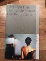 Der fremde Freund : Drachenblut ; Novelle