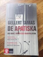 De apatiska - om makt, myter och manipulation