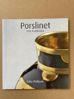 Porslinet fr&aring;n Karlskrona