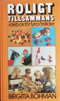 Roligt tillsammans : id&eacute;bok f&ouml;r fyra &aring;rstider