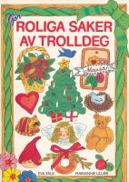 G&ouml;r roliga saker av trolldeg