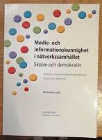 Medie- och informationskunnighet i n&auml;tverkssamh&auml;llet : skolan och demokratin