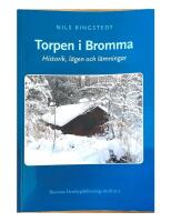 Torpen i Bromma: historik, l&auml;gen och l&auml;mningar 