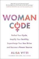 Womancode - perfect your cycle, amplify your fertility, supercharge your se
