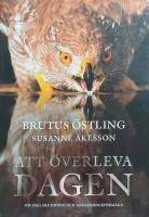 Att &ouml;verleva dagen : om f&aring;glars sinnen och anpassningsf&ouml;rm&aring;ga