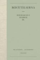 Ber&auml;ttelserna 3. Folksagan i Sverige