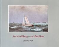 Tr&auml;biten 94 - Arvid Ahlberg - en b&aring;tm&aring;lare
