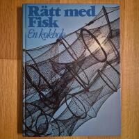 R&auml;tt med fisk : en kokbok