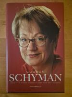 Gudrun Schyman : m&auml;nniska, kvinna, mamma, &auml;lskarinna, partiledare