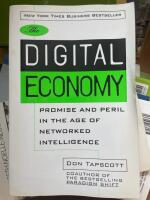 The Digital Ecomomy - promise and peril in the age of networked intelligence