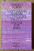 Nyansernas &auml;lskare - vittnesgill vagant : dikter 1939-1990