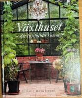 V&auml;xthuset : det lustfyllda rummet