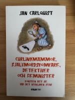 Curlingmammor, sj&auml;lvmordsbombare, detektiver och feminister
