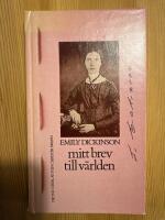 Emily Dickinson. -  mitt brev till v&auml;rlden