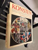 Konsten : m&aring;leriets, skulpturens och arkitekturens historia fr&aring;n &auml;ldsta tider till v&aring;ra dagar