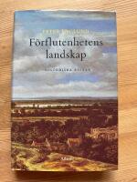 F&ouml;rflutenhetens landskap - historiska ess&auml;er