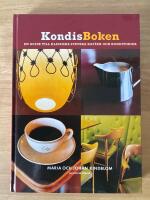 Kondisboken - klassiska svenska kaf&eacute;er och konditorier