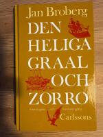 Den heliga Graal och Zorro : Arkeologiska och historiska g&aring;tor